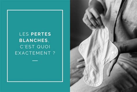 perte blanche infection|Pertes blanches : causes, prévention et traitement